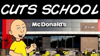 Caillou Cuts School To Go To McDonaldsGrounded [upl. by Nallij]