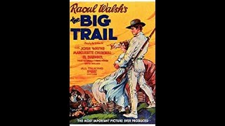 The Big Trail Western 1930 John Wayne [upl. by Janaya]