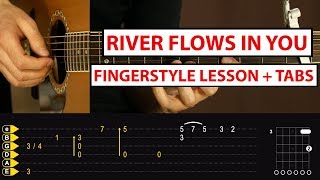 RIVER FLOWS IN YOU  Fingerstyle Guitar Lesson  TABS  Tutorial  How to play Fingerstyle [upl. by Bullard331]