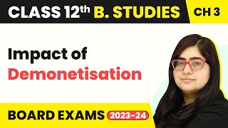 Impact of Demonetisation  Business Environment  Class 12 Business Studies Chapter 3 [upl. by Brandon911]