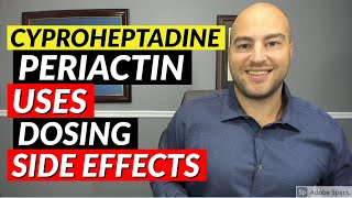 Cyproheptadine Periactin  Uses Dosing Side Effects  Medication Review [upl. by Drawde124]