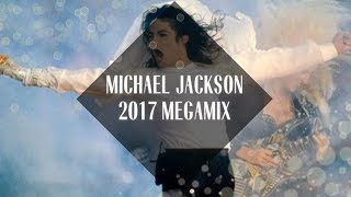 Michael Jackson Megamix 2017 [upl. by Lletnwahs]