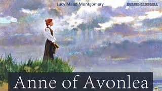 Anne of Avonlea  Audiobook by Lucy Maud Montgomery [upl. by Ngo294]