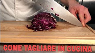 Come Tagliare in Cucina tutorial facile [upl. by Haret67]