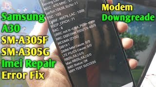 How To Imei Repair Samsung A30 SM305FSMA305G Imei Repair Modem Downgreade Emergency Call Only Fix [upl. by Eed]