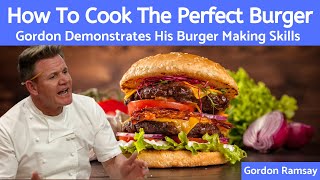 Mastering the Art of Cooking the Perfect Hamburger  Gordon Ramsay [upl. by Gundry32]