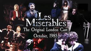 Les Misérables The Original London Cast  October 1985 [upl. by Lutero]