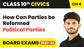 Class 10 Civics Chapter 4  How Can Parties be Reformed  Political Parties 202324 [upl. by Cchaddie]