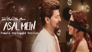 Asal Mein  Female Version  Darshan Raval  Lyrical Video  New Sad Song 2020  Shreya Karmakar [upl. by Ardis]