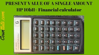 Present Value of a Lump Sum Single Amount  HP 10BII Financial Calculator [upl. by Esten]