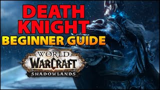 Death Knight Beginner Guide  Overview amp Builds for ALL Specs WoW Shadowlands [upl. by Haidebez]