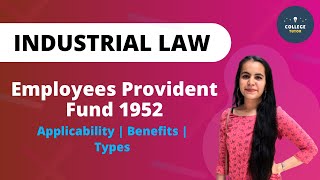 Employees Provident Fund 1952  Applicability  Benefits  Types  Industrial Law [upl. by Itnahs479]