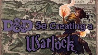 DampD 5e  Creating a Warlock [upl. by Dixil]