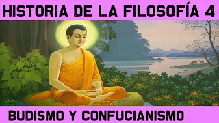 FILOSOFÍA ORIENTAL 🧠 El Budismo Buda Taoísmo y Confucianismo 🧠 HISTORIA de la FILOSOFÍA 4 [upl. by Solberg251]