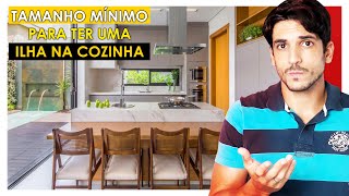 QUAL TAMANHO MÍNIMO PARA TER UMA COZINHA COM ILHA [upl. by Manheim]