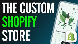 How To Design A CUSTOM Shopify Store THAT SELLS [upl. by Pitchford]