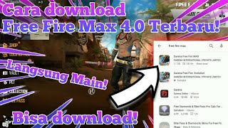 CARA DOWNLOAD FREE FIRE MAX 40 TERBARU [upl. by Aramoj824]