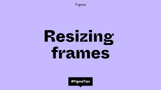 Resizing frames in Figma Design [upl. by Kora]