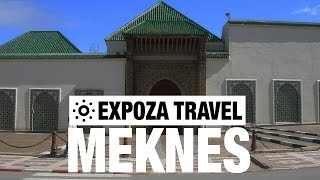 Meknes Vacation Travel Video Guide [upl. by Fabe]