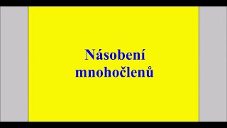 Násobení mnohočlenů [upl. by Nale]