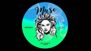 Joe Vanditti Mene  Antava Original Mix Muse [upl. by Hillman]