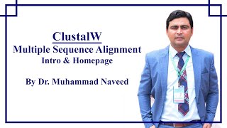 ClustalW  Multiple Sequence Alignment  Intro amp Homepage  Lecture 3 Part 1 by Dr Muhammad Naved [upl. by Fontes]