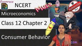 NCERT Class 12 Microeconomics Chapter 2 Consumer Behavior Examrace  English CUET Economics [upl. by Adnwahsar]