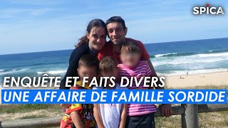 Une affaire de famille sordide  Enquête et faits divers [upl. by Verne]