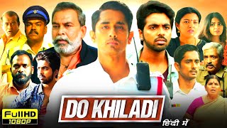 Do Khiladi Full Movie In Hindi Dubbed  Siddharth Kashmira Pardesi GV Prakash  HD Reviews amp Facts [upl. by Fachan]