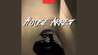 House Arrest [upl. by Swec]