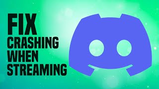 How To Fix Discord Crashing When Streaming EASY [upl. by Clarita]