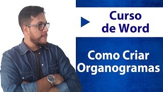 Como Criar Organogramas no Word [upl. by Dnomed30]