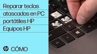 Reparar teclas atascadas en PC portátiles HP  Equipos HP  HP Support [upl. by Nerissa]