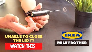 IKEA Milk Frother Battery Installation and Trick To Close the Lid [upl. by Rafaelof]