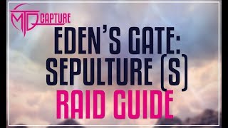 EDENS GATE SEPULTURE SAVAGE RAID GUIDE  E4S [upl. by Bank]