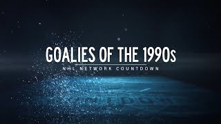 NHL Network Countdown Top Goalies of the 1990s [upl. by Notkcorb]