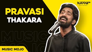 Pravasi  Thakara  Music Mojo Season 4  KappaTV [upl. by Livvi]