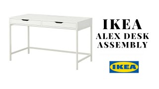 IKEA ALEX DESK ASSEMBLY  STEP BY STEP TUTORIAL  NIQUENATURALTM [upl. by Elyrad]