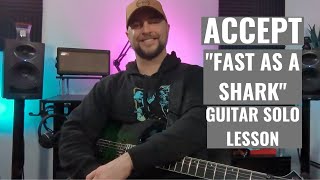 Accept  quotFast As A Sharkquot Guitar Solo Lesson [upl. by Hgeilyak338]