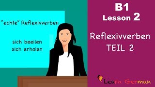 Learn German Intermediate  Reflexivverben TEIL 2  Reflexive verbs Part 2  B1  Lesson 2 [upl. by Michell202]