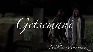 “Getsemaní” Himno SUD ✨  Nadia Martínez [upl. by Loresz]