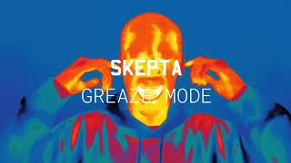 Skepta  Greaze Mode ft Nafe Smallz Official Audio [upl. by Midas981]