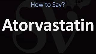 How to Pronounce Atorvastatin CORRECTLY [upl. by Ern]