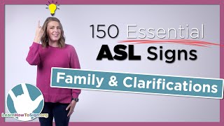 Family and Clarification Signs in ASL  150 Essential Signs Part 6 [upl. by Ivo29]