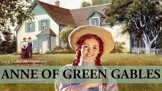 Anne Of Green Gables  Audiobook by Lucy Maud Montgomery [upl. by Randa192]