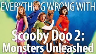 Everything Wrong With ScoobyDoo 2 Monsters Unleashed [upl. by Znerol616]