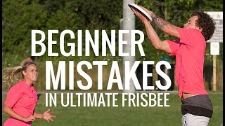 11 Ultimate Frisbee Beginner Mistakes [upl. by Ymassej552]