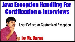 Java Exception Handling  User Defined or Customized Exception  by Durga [upl. by Nitas]