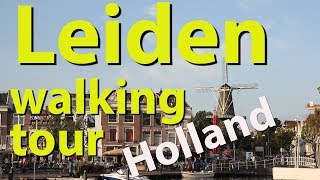 Leiden walking tour Netherlands [upl. by Nilyak]