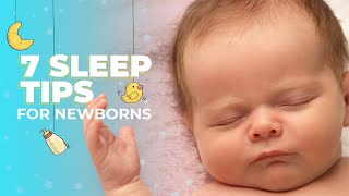 7 Sleep Tips for Newborns Help Your Newborn Sleep [upl. by Narak]